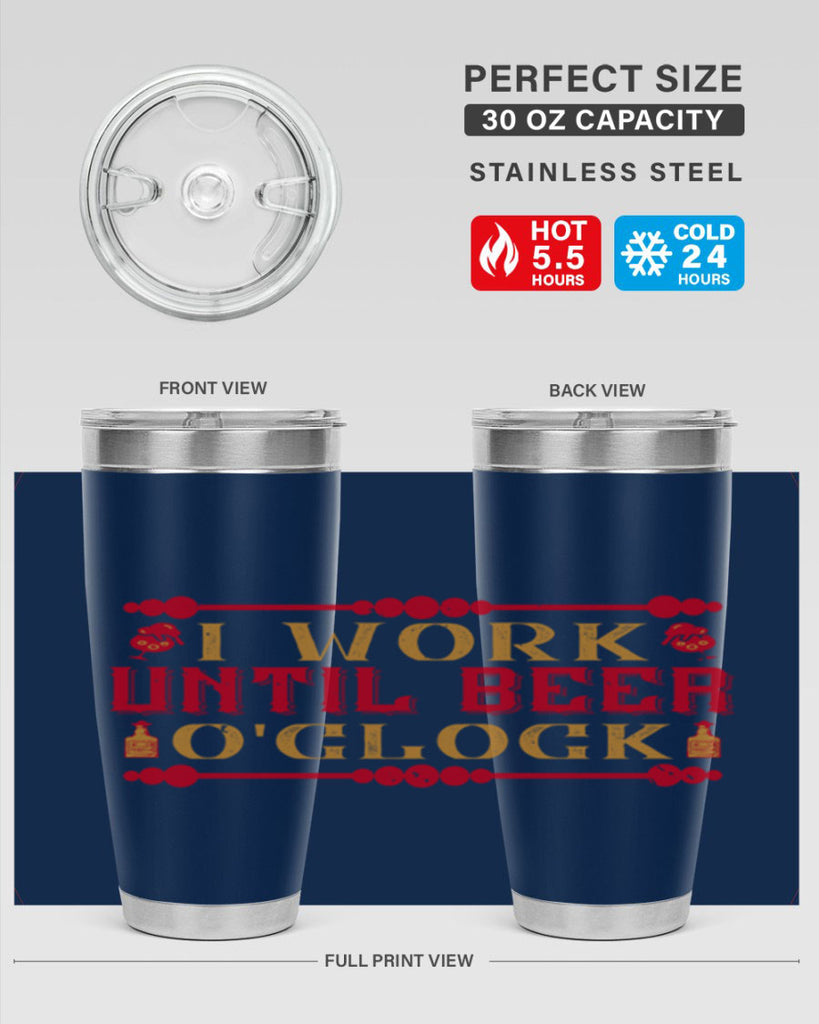 i work until beer oclock 41#- drinking- Tumbler