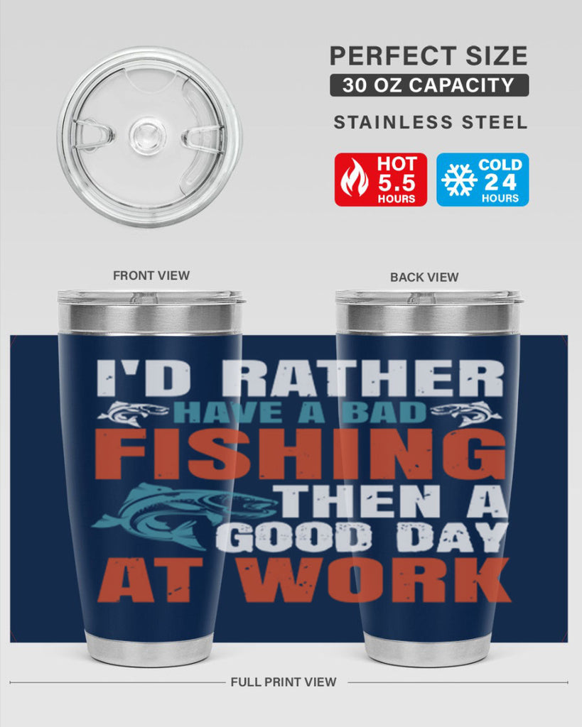 i’d rather have a bad fishing then a good day at work 79#- fishing- Tumbler