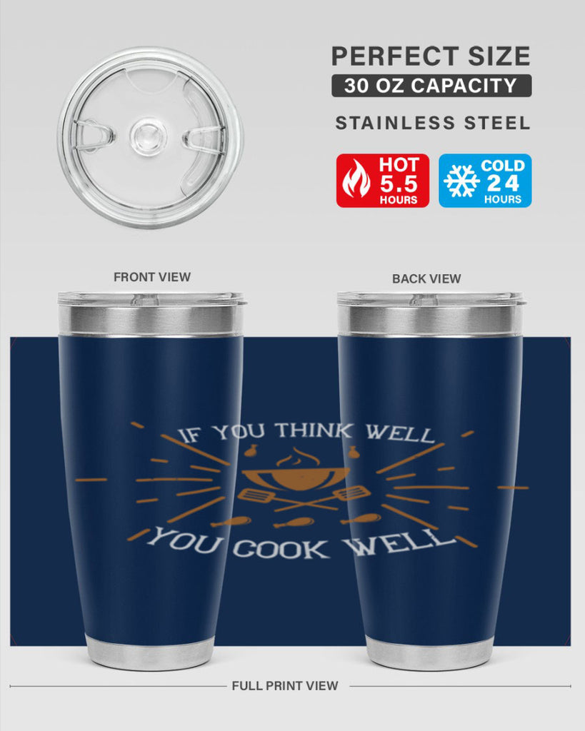 if you think well you cook well 25#- cooking- Tumbler