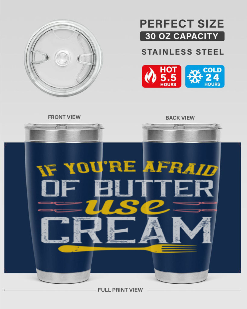 if you’re afraid of butter use cream 23#- cooking- Tumbler