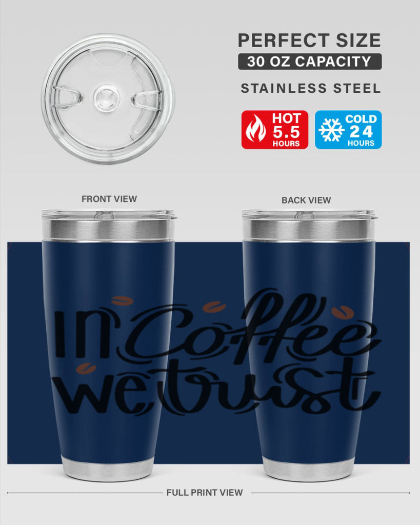 in coffee we trust 95#- coffee- Tumbler