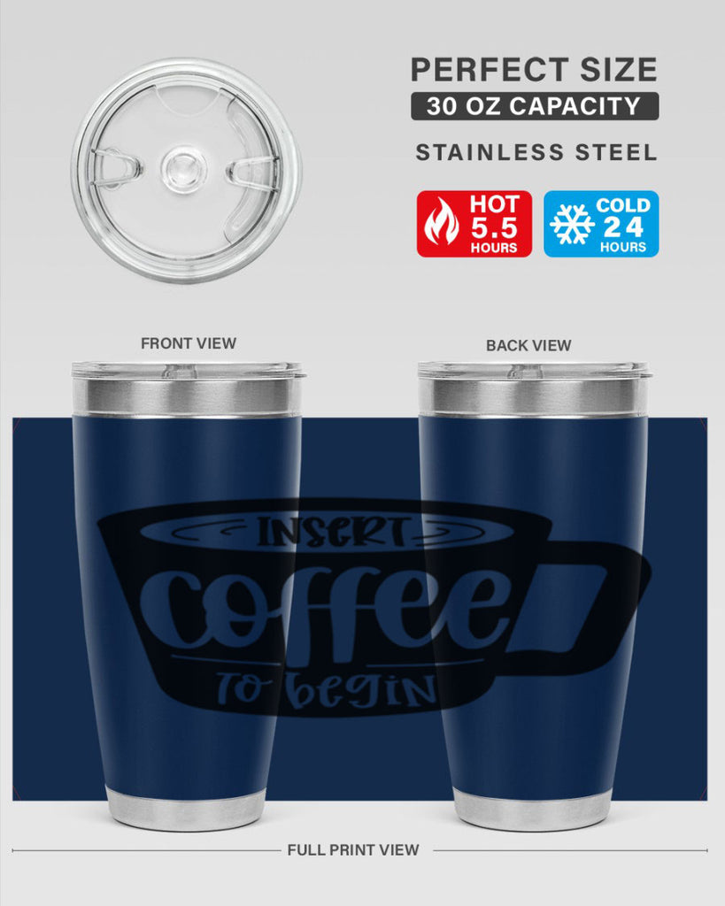 insert coffee to begin 93#- coffee- Tumbler