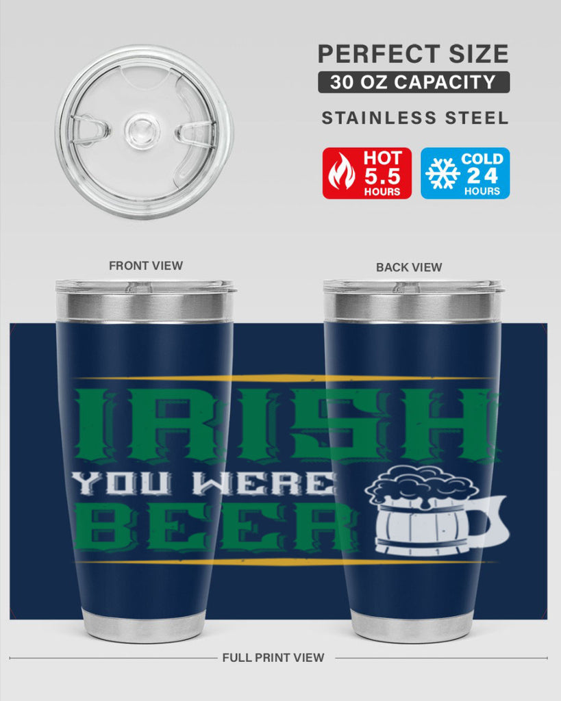 irish you were beer 67#- beer- Tumbler