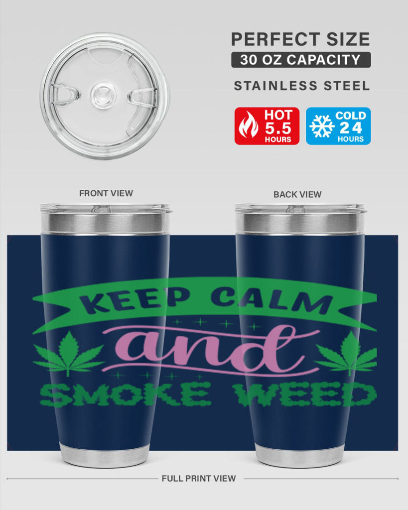 keep calm and smoke weed 170#- marijuana- Tumbler