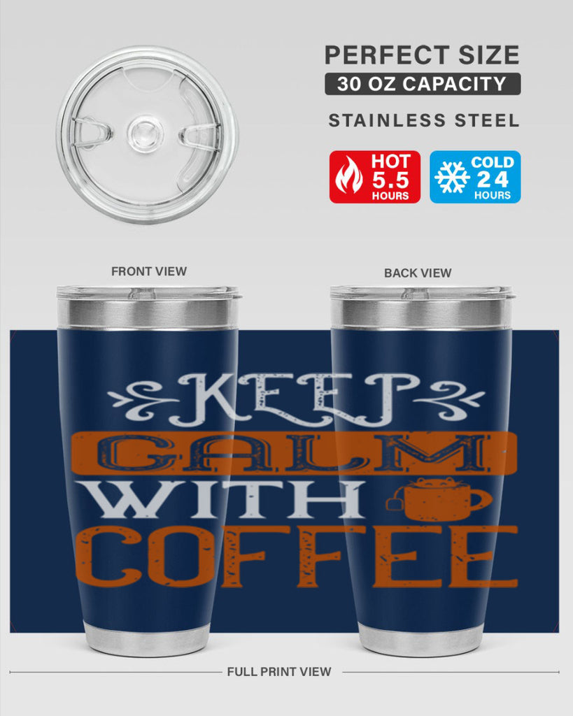 keep calm with coffee 241#- coffee- Tumbler