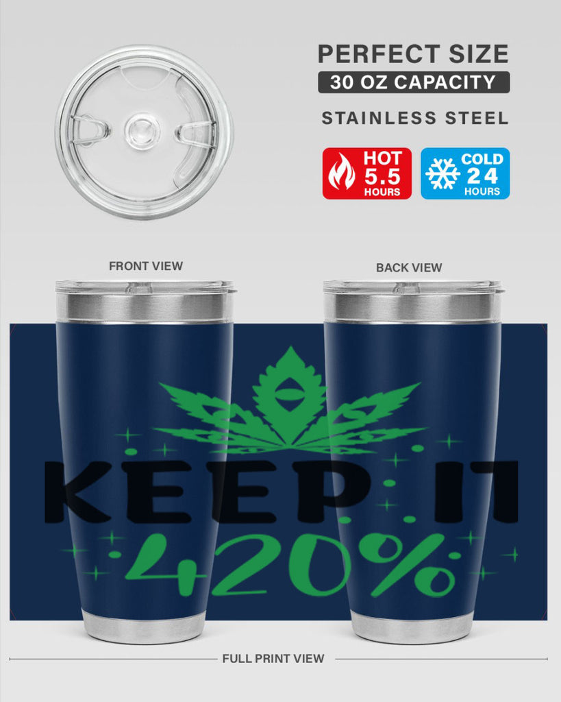 keep it four twenty percent 176#- marijuana- Tumbler