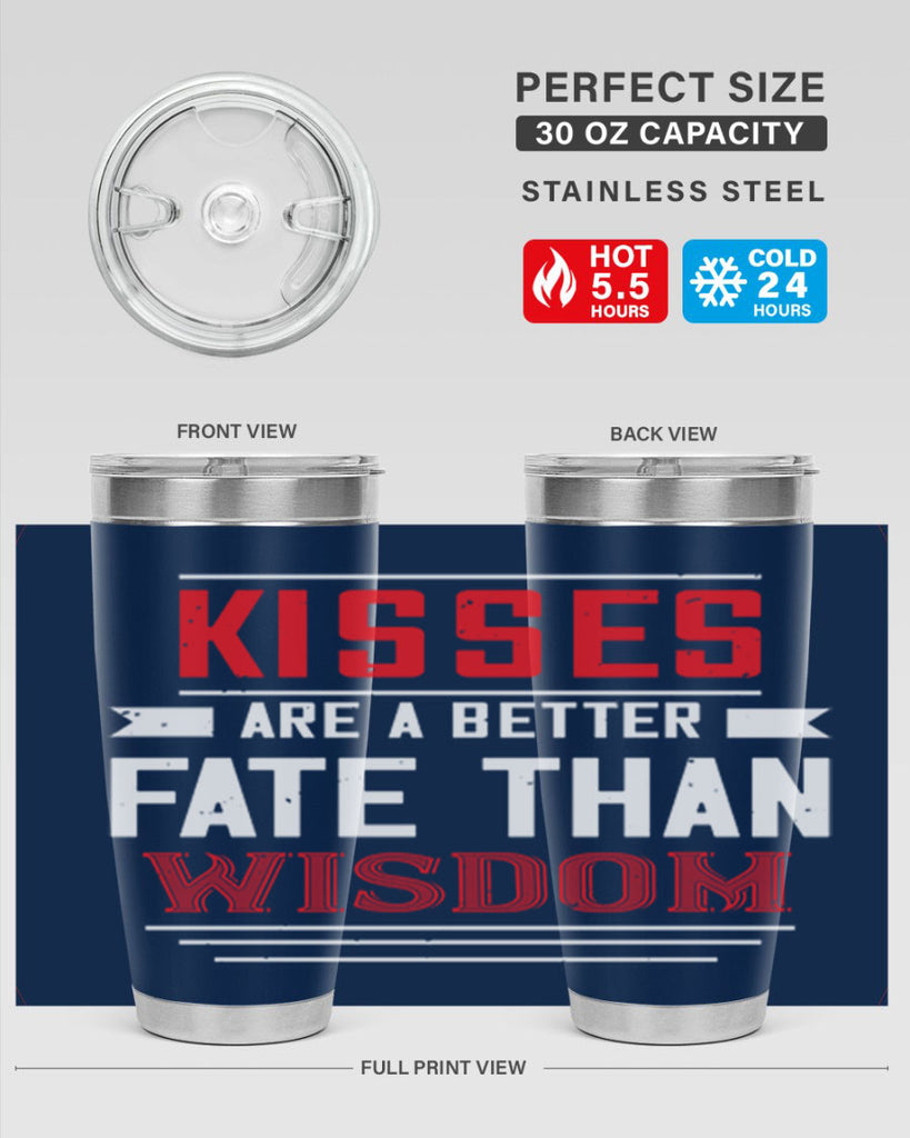 kisses are abetter fate then wisdom 47#- valentines day- Tumbler