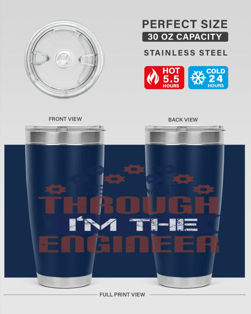 let me through Im the engineer Style 44#- engineer- tumbler