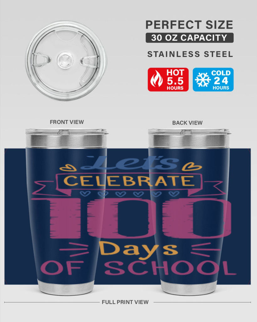 let's celebrate days of school 4#- 100 days of school- Tumbler