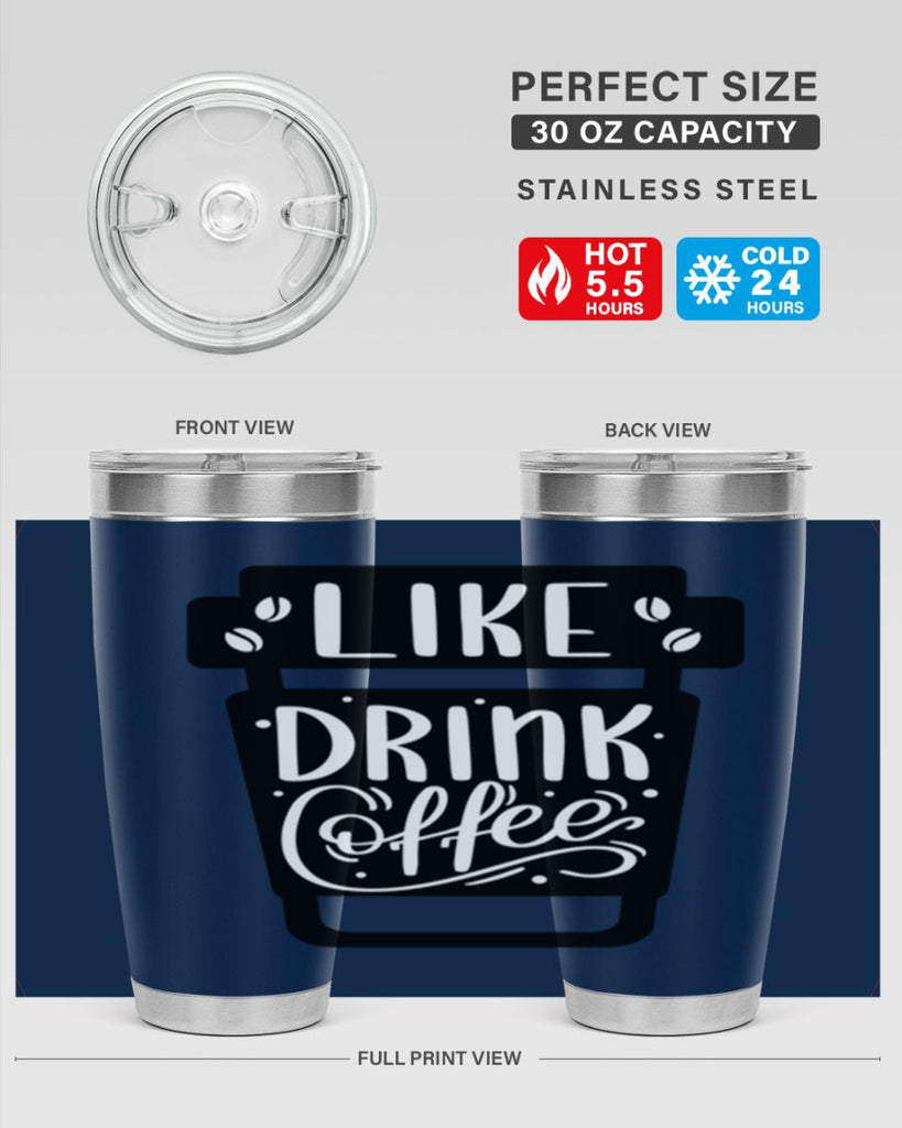 like drink coffee 72#- coffee- Tumbler