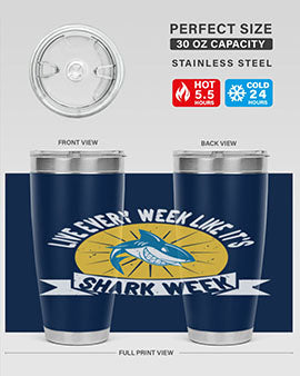 live every week like its shark week Style 56#- shark  fish- Tumbler