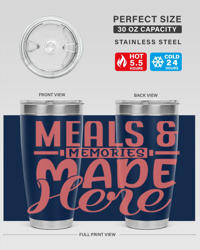 meals memories made here 12#- kitchen- Tumbler