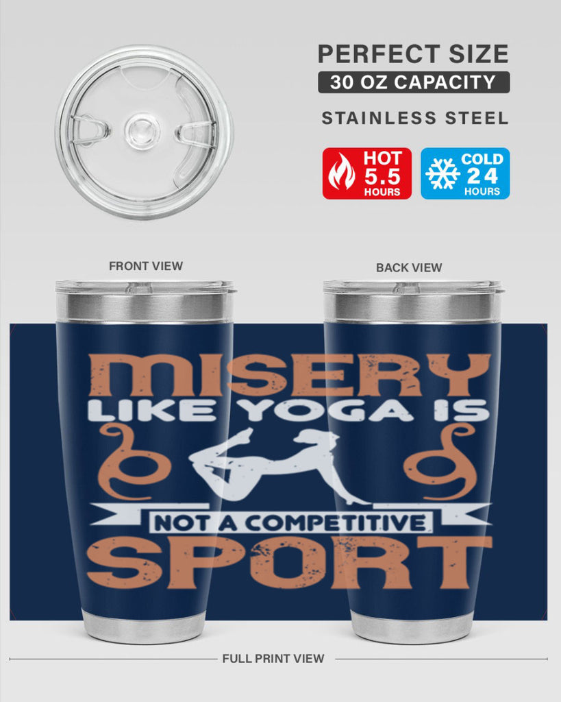 misery like yoga is not a competitive sport 70#- yoga- Tumbler