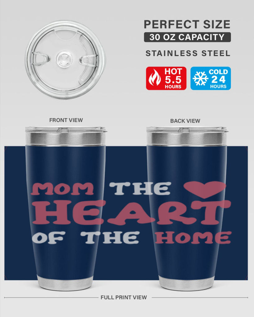 mom the heart of the home 119#- mom- Tumbler