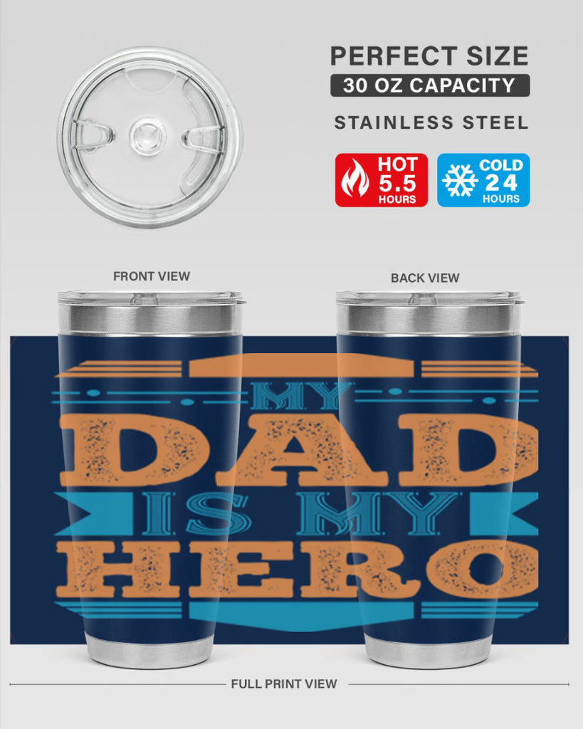 my dad is my hero 183#- fathers day- Tumbler
