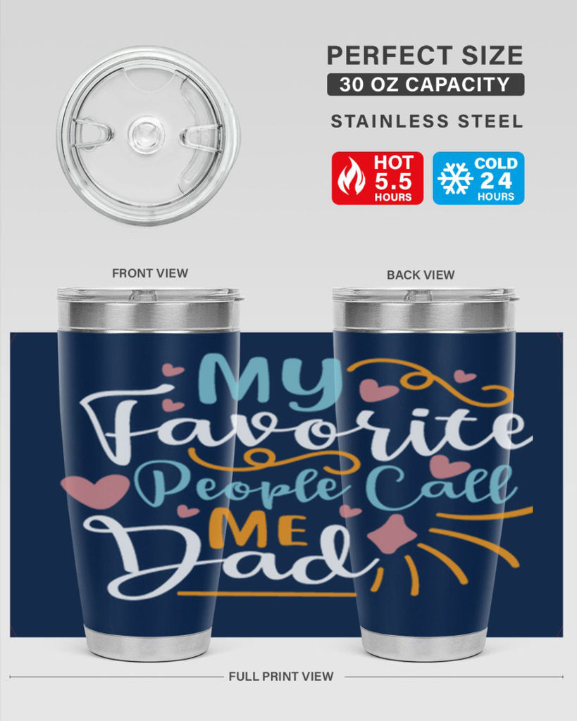 my favorite people call me dad 79#- fathers day- Tumbler