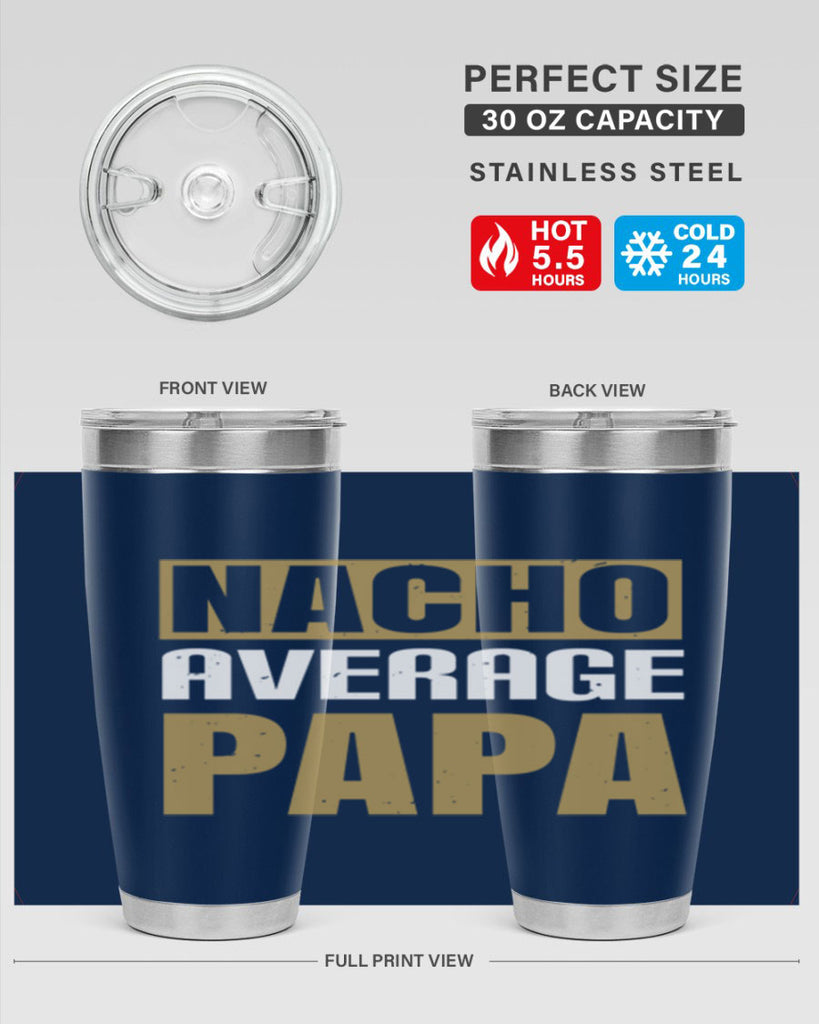 nacho average papa 25#- grandpa - papa- Tumbler