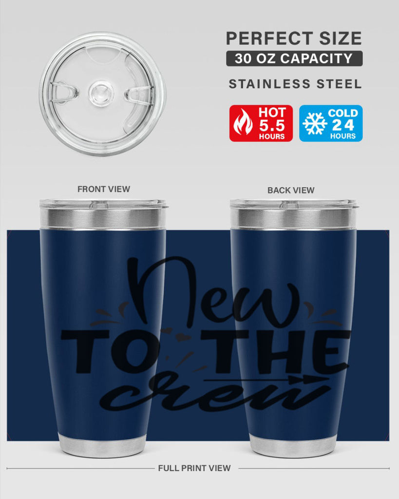 new to the crew Style 215#- baby- tumbler