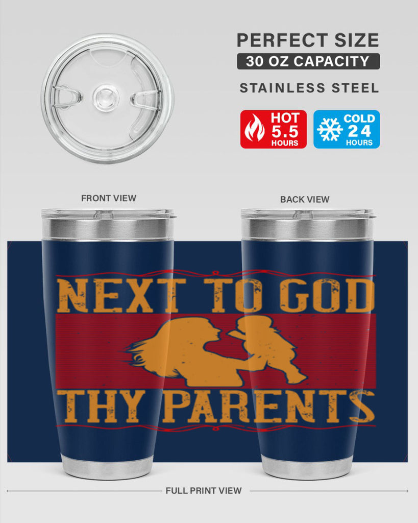 next to god thy parents 35#- Parents Day- Tumbler