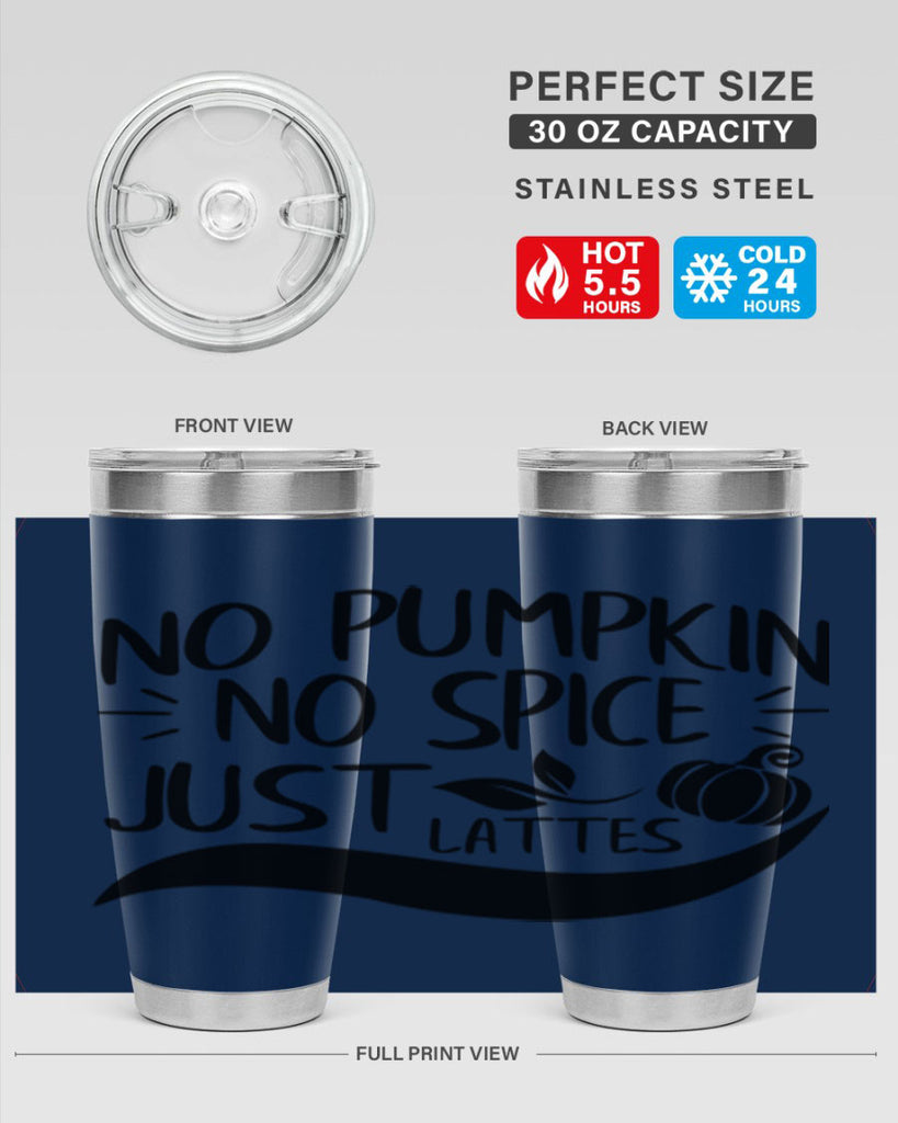 no pumpkin no spice just lattes 441#- fall- Tumbler
