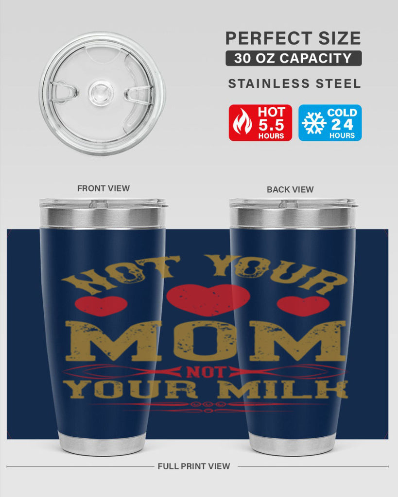 not your mom not your milk 119#- vegan- Tumbler