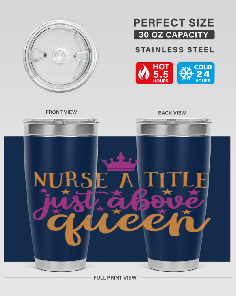 nurse a title just above queen Style 372#- nurse- tumbler