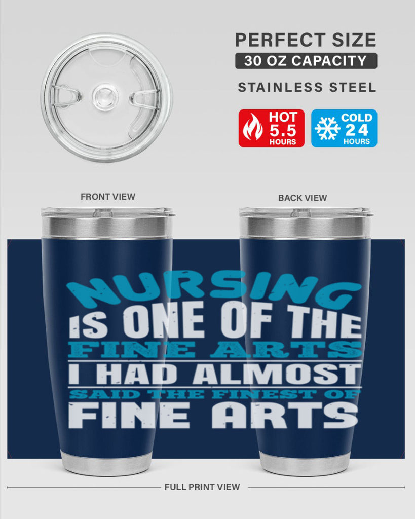nursing is one of the fine arts Style 259#- nurse- tumbler