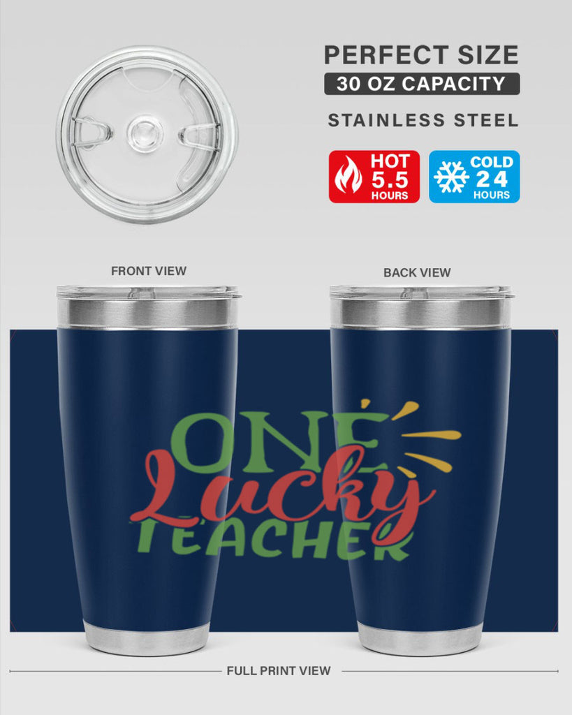 one lucky teacher Style 163#- teacher- tumbler