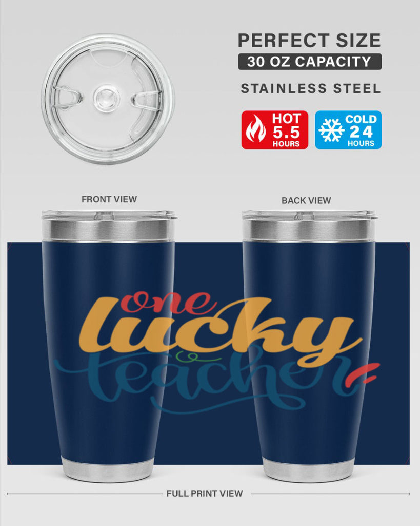 one lucky teacher Style 164#- teacher- tumbler