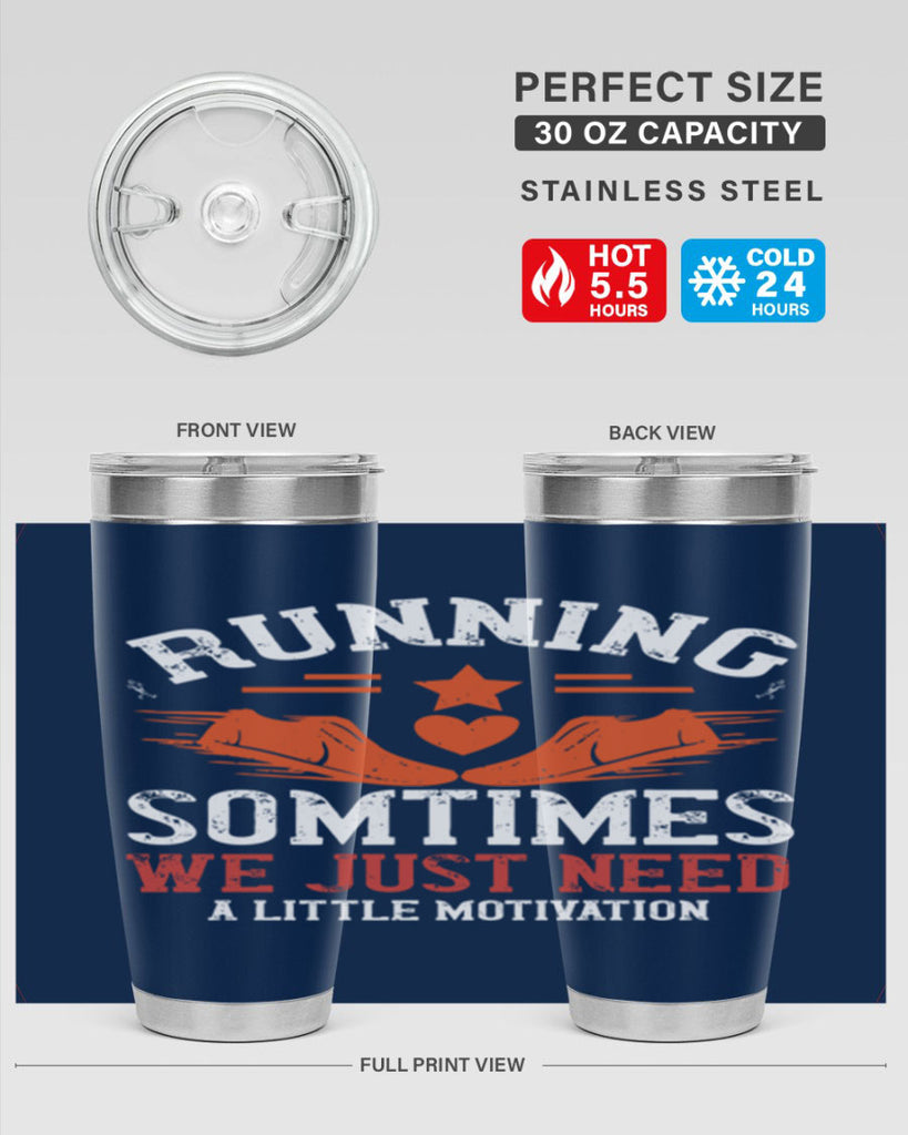 running sometimes we just need alittler motivation 17#- running- Tumbler