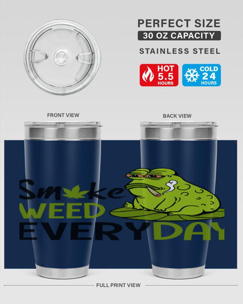 smoke weed everyday 243#- marijuana- Tumbler