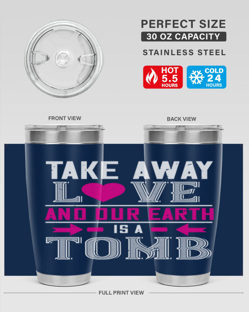 take awey love and out earth 9#- valentines day- Tumbler