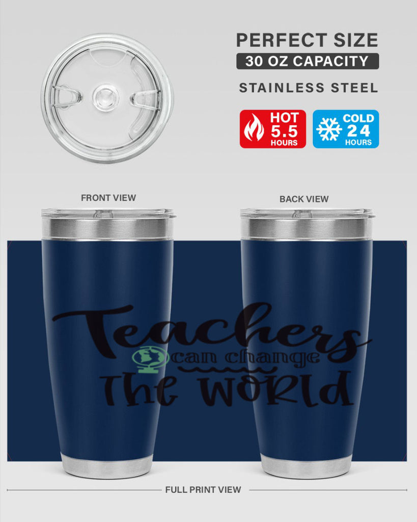 teachers can change the world Style 198#- teacher- tumbler