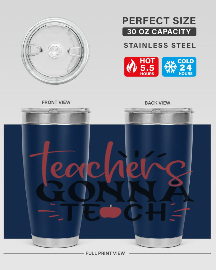 teachers gonna teach Style 132#- teacher- tumbler