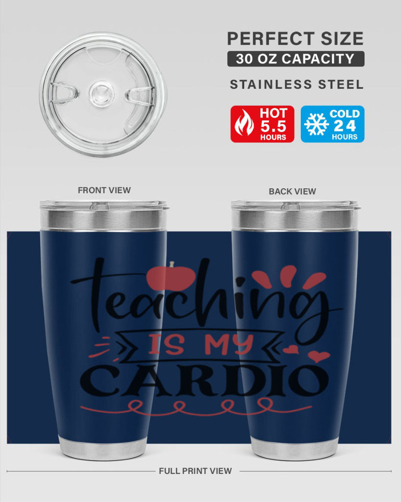 teaching is my cardio Style 128#- teacher- tumbler