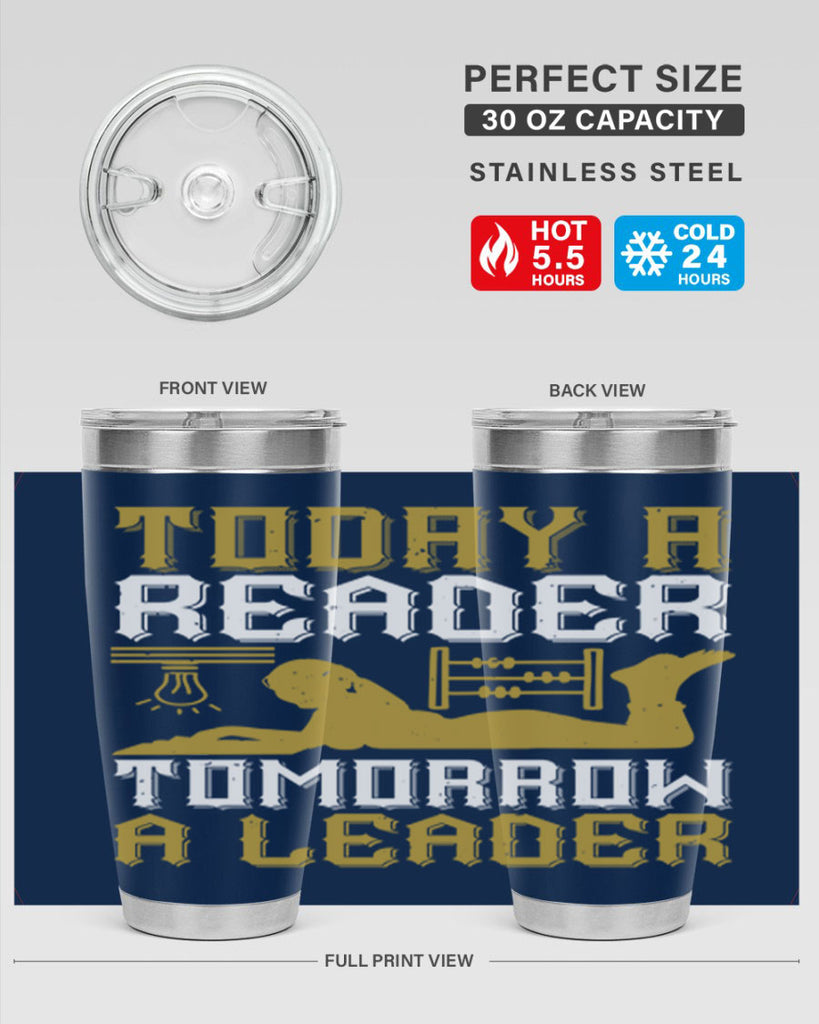 today a reader tomorrow a leader 4#- reading- Tumbler