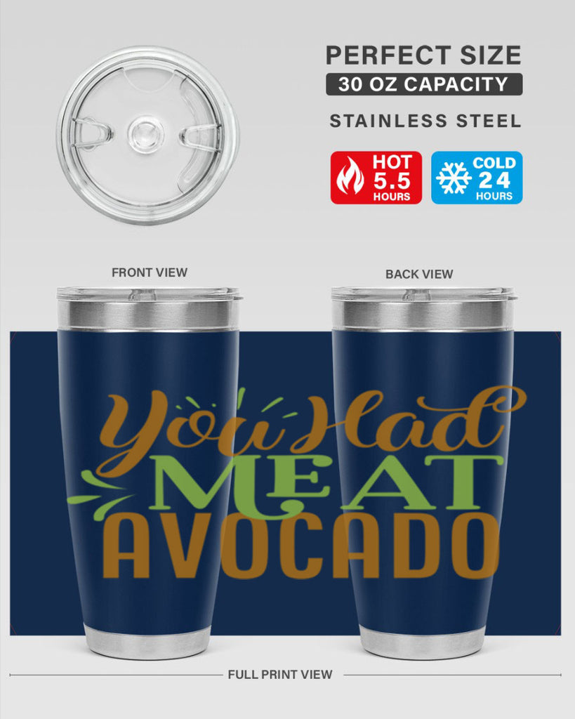 you had me at avocado 2#- avocado- Tumbler