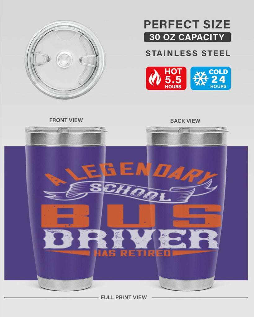 A LEGENARY SCHOOL DRIVER HAS RETIRED Style 50#- bus driver- tumbler