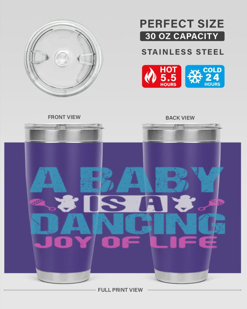 A baby is a dancing joy of life Style 179#- baby- tumbler