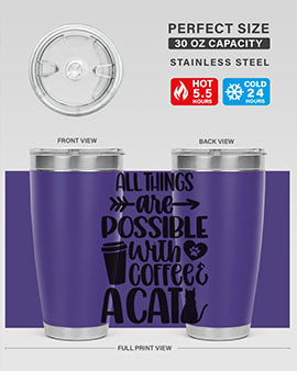 All Things Are Possible Style 74#- cat- Tumbler