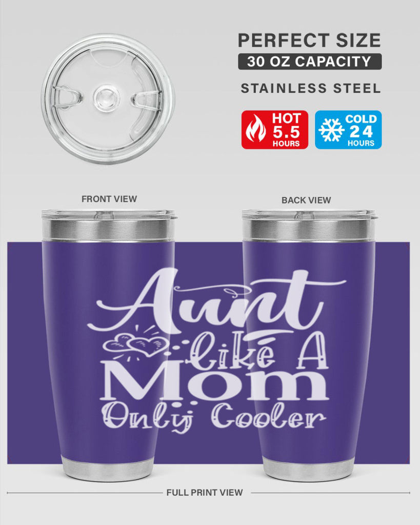 Aunt Like A Mom Only Cooler Style 14#- aunt- Tumbler