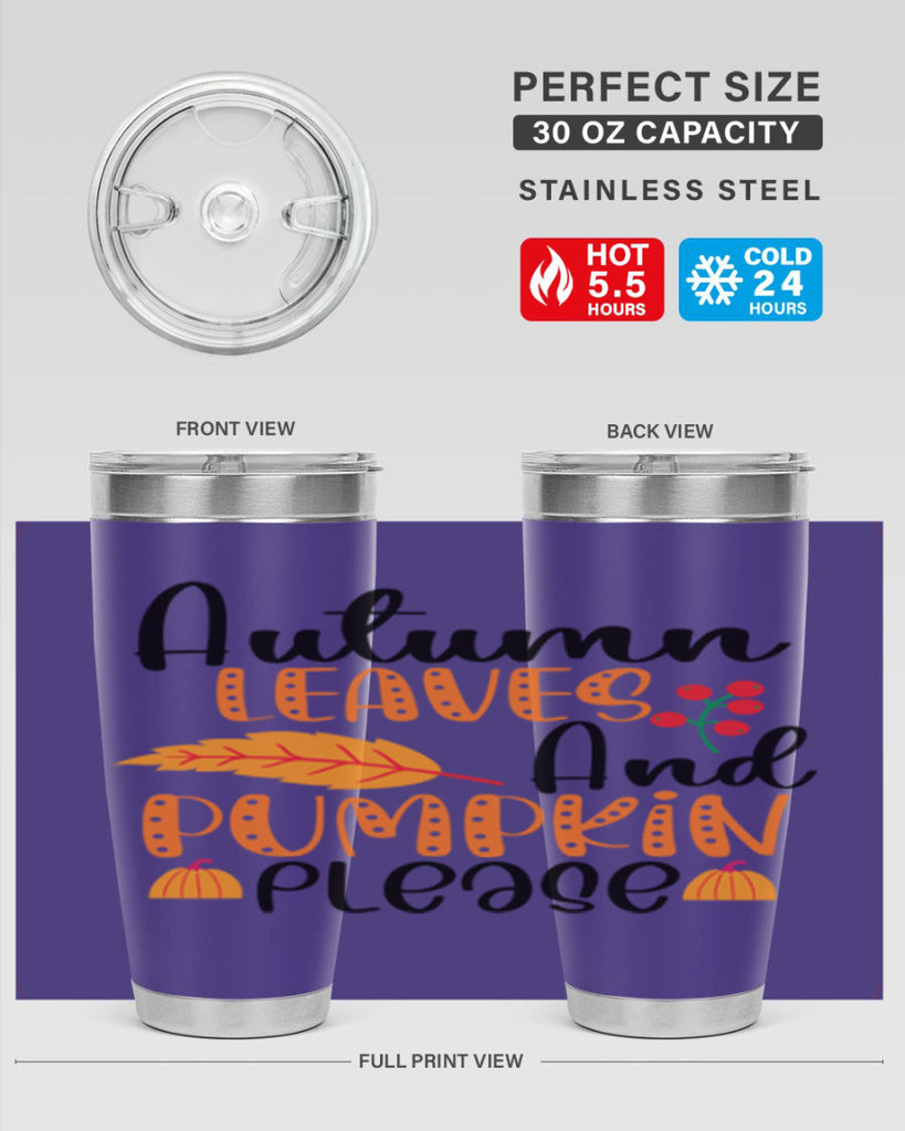 Autumn Leaves And Pumpkin Please 26#- fall- Tumbler