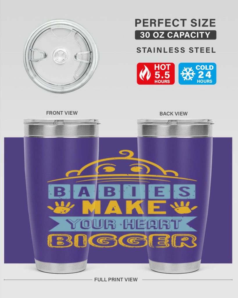 Babies make your heart bigger Style 17#- baby shower- tumbler