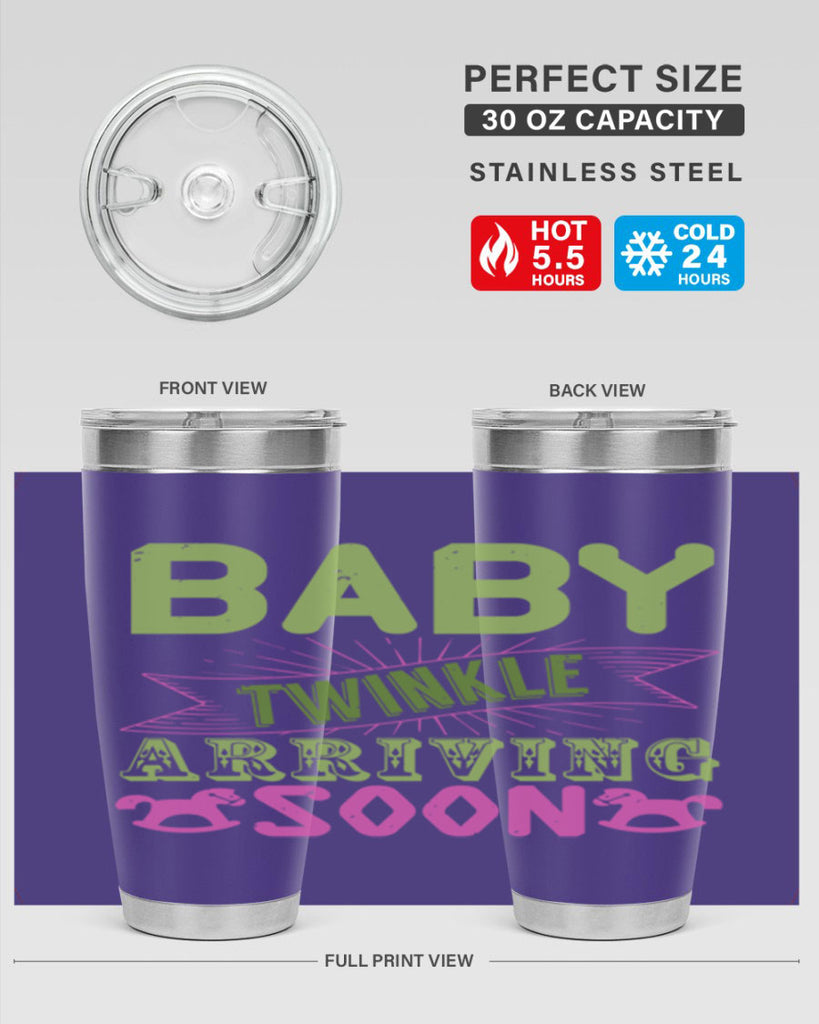 Baby Twinkle arriving soon Style 293#- baby- tumbler