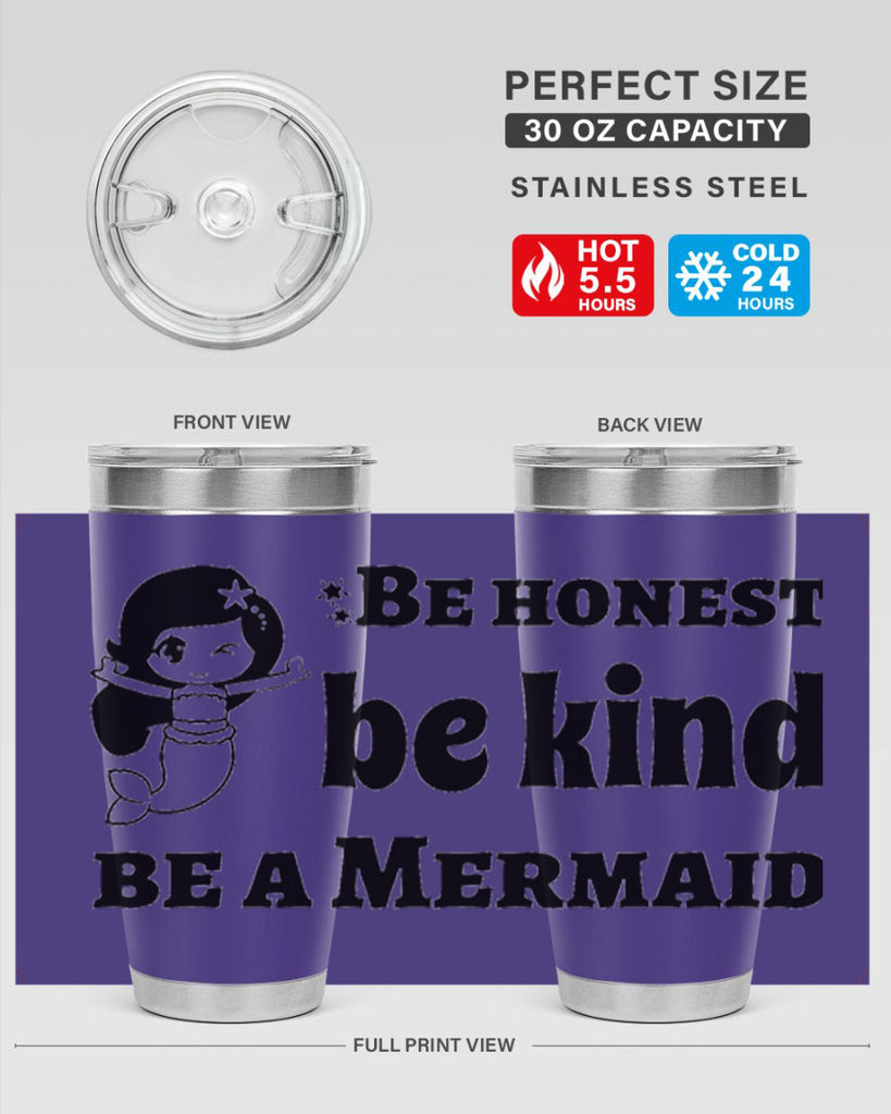 Be honest be kind be 56#- mermaid- Tumbler