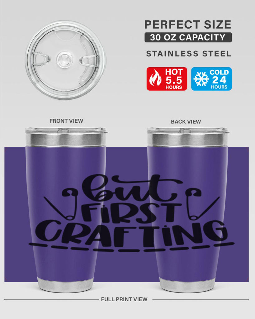 But First Crafting 45#- crafting- Tumbler