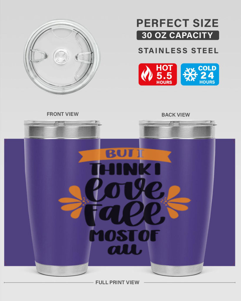 But I Think I Love Fall Most Of All 480#- fall- Tumbler