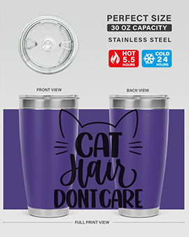 Cat Hair Dont Care Style 82#- cat- Tumbler