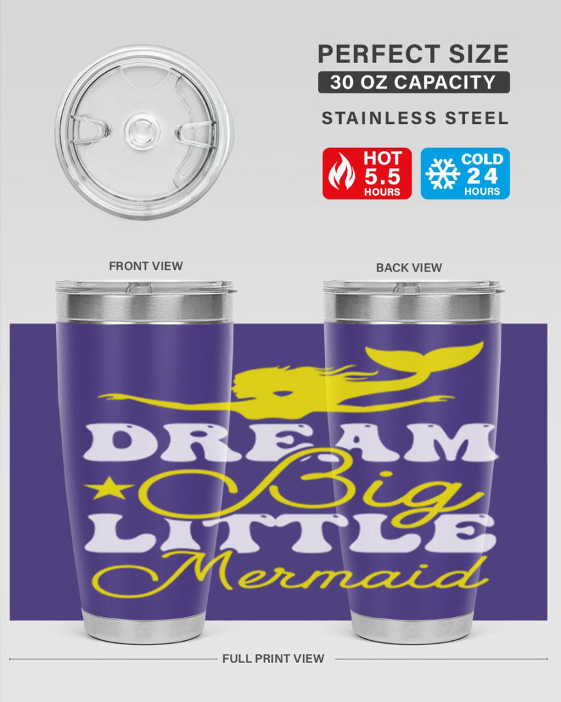 Dream Big Little Mermaid 116#- mermaid- Tumbler