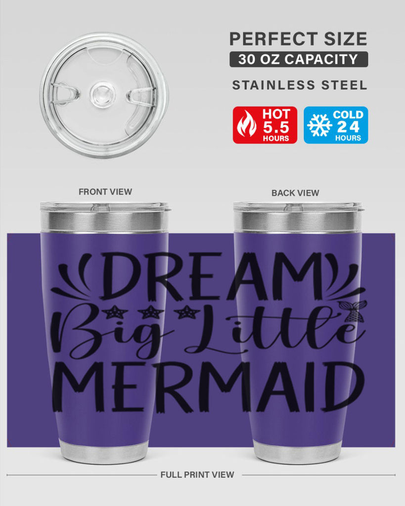 Dream Big Little Mermaid 126#- mermaid- Tumbler